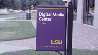 Picture of outdoor sign of Digital Media Center at Louisiana State University (LSU)